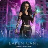 Bad Medicine, Laken Cane