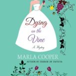 Dying on the Vine, Marla Cooper