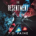 The Resentment, T.O. Paine