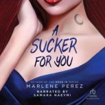 A Sucker for You, Marlene Perez