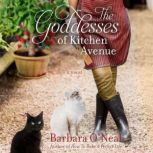 The Goddesses of Kitchen Avenue, Barbara ONeal