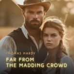 Far from the Madding Crowd, Thomas Hardy