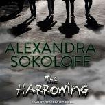 The Harrowing, Alexandra Sokoloff
