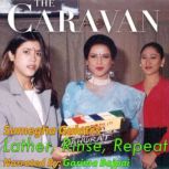 The Caravan Lather, Rinse, Repeat S0..., Sumegha Gulati