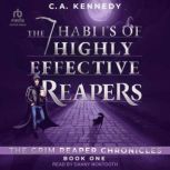 The 7 Habits of Highly Effective Reap..., CA Kennedy