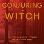 Conjuring the Witch, Jessica Leonard