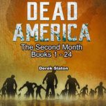 Dead America The Second Month Books..., Derek Slaton