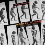 Monkey to Man, Gowan Dawson