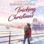 Tricking Christmas, Shanna Hatfield