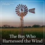 The Boy Who Harnessed the Wind, William Kamkwamba