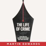 The Life of Crime, Martin Edwards