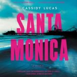 Santa Monica, Cassidy Lucas