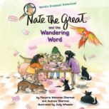 Nate the Great and the Wandering Word, Marjorie Weinman Sharmat