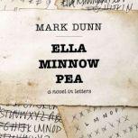 Ella Minnow Pea A Novel in Letters, Mark Dunn