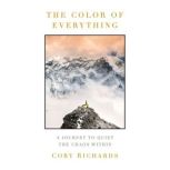 The Color of Everything, Cory Richards