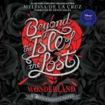 Beyond the Isle of the Lost, Melissa de la Cruz
