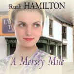 A Mersey Mile, Ruth Hamilton