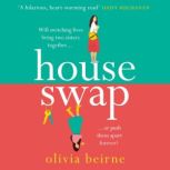House Swap, Olivia Beirne