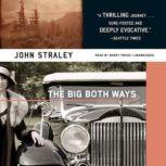 The Big Both Ways, John Straley