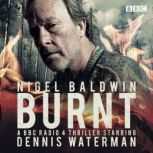 Burnt, Nigel Baldwin
