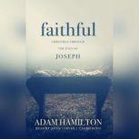 Faithful Christmas through the Eyes of Joseph, Adam J. Hamilton