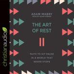 The Art of Rest, Adam Mabry