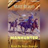 Manhunter, Matt Braun