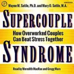 Supercouple Syndrome, Wayne Sotile