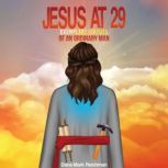 Jesus at 29, Dana Mark Reichman