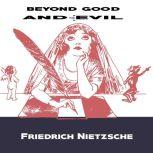 Beyond Good And Evil, Friedrich Nietzsche