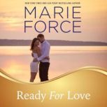 Ready for Love, Marie Force