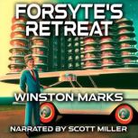 Forsytes Retreat, Winston Marks