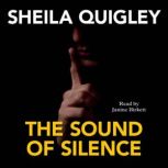 The Sound of Silence, Sheila Quigley