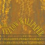 The Yellow Wallpaper Classic Tales Edition, Charlotte Perkins Gilman