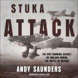 Stuka Attack, Andy Saunders