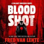 Bloodshot, Fred Van Lente