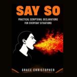 SAY SO, Grace Christopher