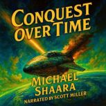 Conquest Over Time, Michael Shaara