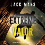 Extreme Valor An Axel Strike Action ..., Jack Mars