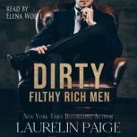Dirty Filthy Rich Men, Laurelin Paige