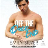 Off the Deep End, Emily Silver