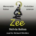 Zee, Melvin Bolton