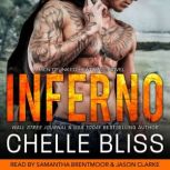 Inferno, Chelle Bliss