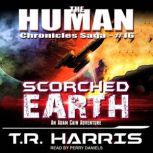 Scorched Earth, T.R. Harris