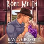 Rope Me In, Kayla Grosse