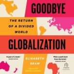 Goodbye Globalization, Elisabeth Braw