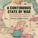 A Continuous State of War, Maria Angela Diaz