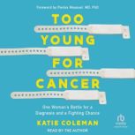 Too Young for Cancer, Katie Coleman