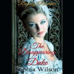 The Disappearing Duke, Sophia Wilson