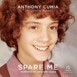 Spare Me, Anthony Cumia
